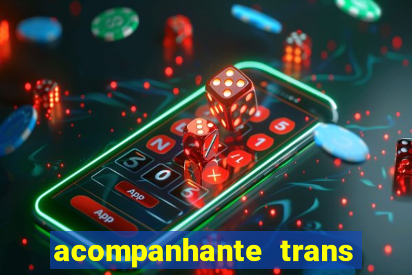 acompanhante trans de santos